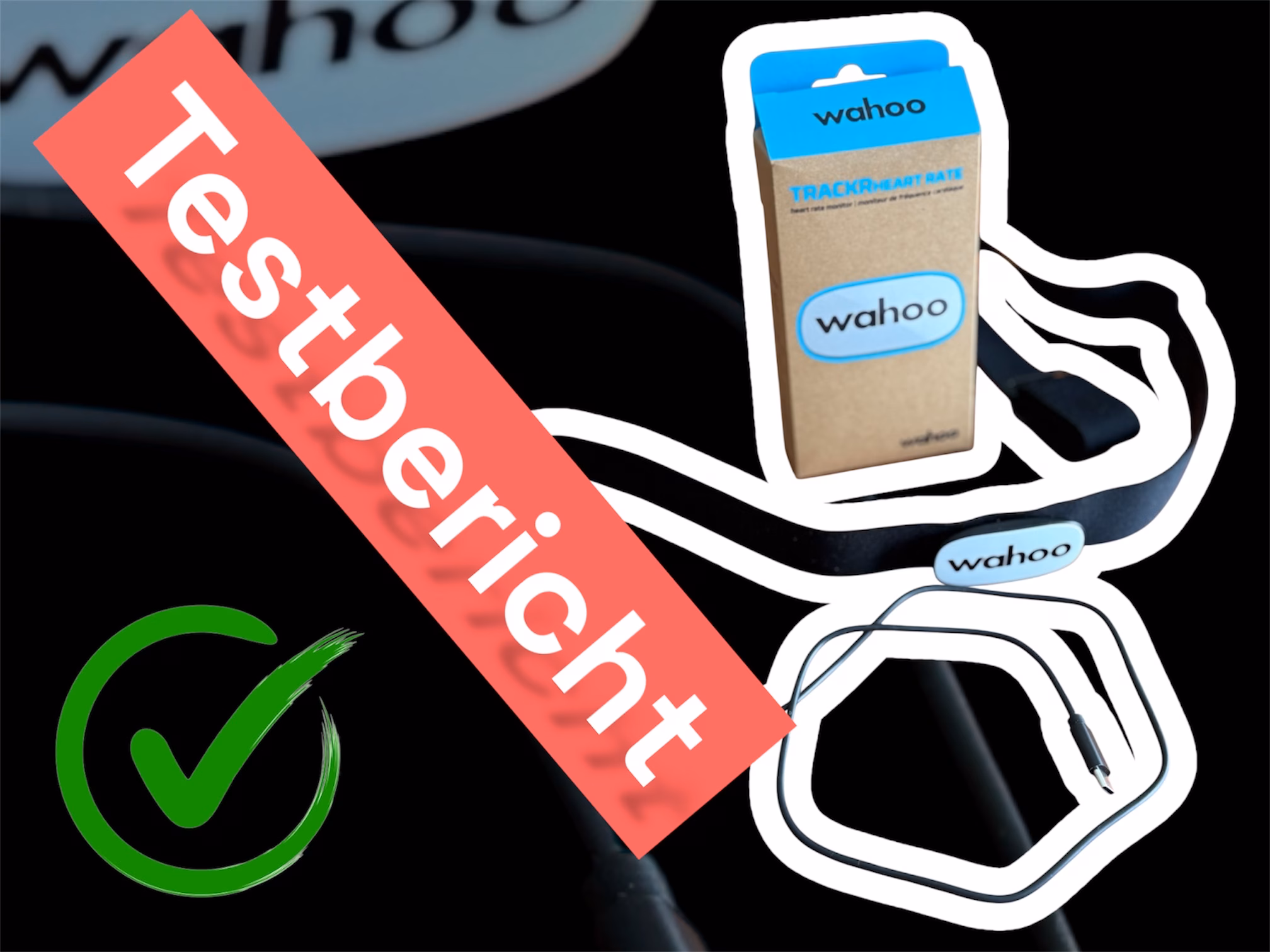 Der Wahoo TRACKR Heart Rate Test - Titelbild